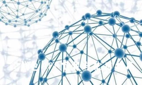 TP钱包APP下载与使用指南