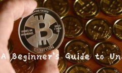 Exploring the World of Cryptocurrency: A Beginner's Gui